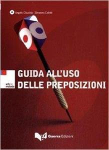 GUIDA ALL'USO DELLE PREPOSIZIONI