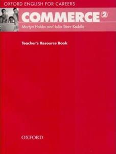 OXFORD ENGLISH FOR CAREERS COMMERCE 2 TEACHER'S RESOURCE BOOK