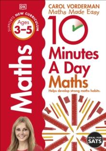 10 MINUTES A DAY MATHS, AGES 3-5 (PRESCHOOL)