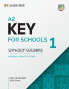 A2 KEY (KET) FOR SCHOOLS 1 STUDENT'S BOOK WITHOUT ANSWERS