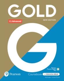 GOLD ADVANCED C1 STUDENT'S BOOK (+INTERACTIVE EBOOK + DIGITAL RESOURCES & APP)