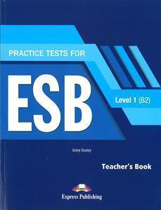 PRACTICE TESTS FOR ESB 1 B2 TEACHER'S BOOK (+DIGI-BOOK)