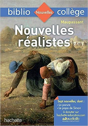 BIBLIOCOLLEGE - NOUVELLES REALISTES, GUY DE MAUPASSANT