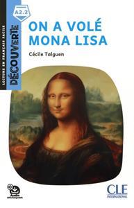 DECOUVERTE ON A VOLE MONA LISA (+AUDIO ONLINE)