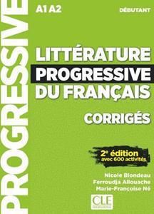 LITTERATURE PROGRESSIVE DU FRANCAIS DEBUTANT 2ND EDITION CORRIGES ΛΥΣΕΙΣ