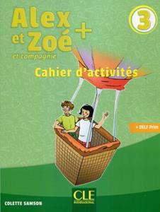 ALEX ET ZOE PLUS 3 CAHIER