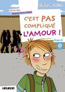 ATELIER DE LECTURE - C'EST PAS COMPLIQUE L'AMOUR (+CD)