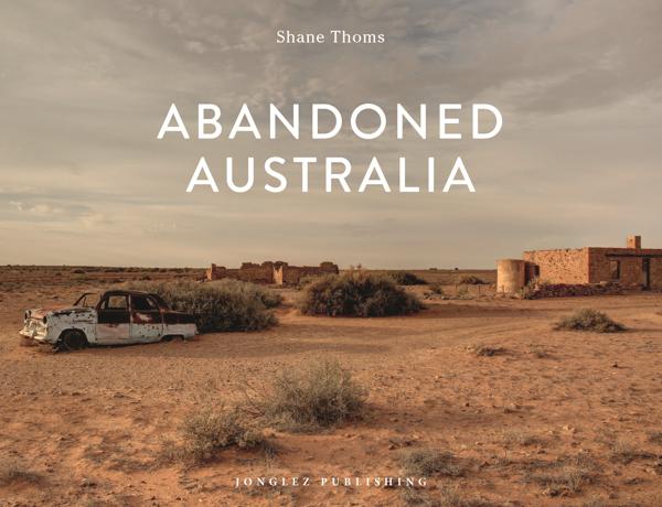 ABANDONED AUSTRALIA