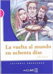 LECTURAS ADOLESCENTES - LA VUELTA AL MUNDO EN 80 DIAS