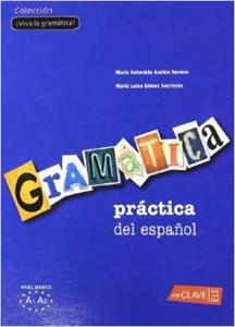 GRAMATICA PRACTICA DEL ESPANOL - INICIACION (A1-A2)