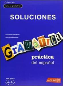 GRAMATICA PRACTICA DEL ESPANOL - INICIACION (A1-A2) - SOLUCIONARIO