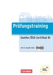 PRUFUNGSTRAINING GOETHE-/OSD-ZERTIFIKAT B1