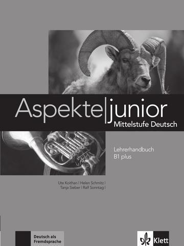 ASPEKTE JUNIOR B1+ LEHRERHANDBUCH ΚΑΘΗΓΗΤΗ