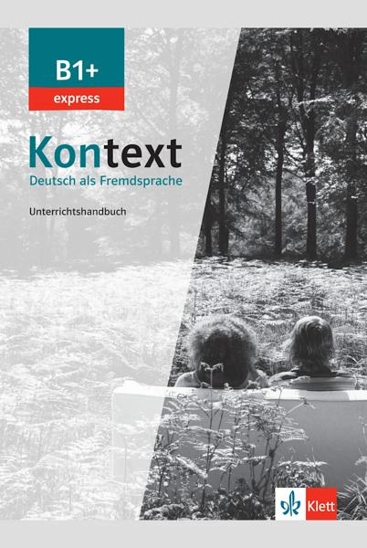 KONTEXT B1+ UNTERRICHTSHANDBUCH