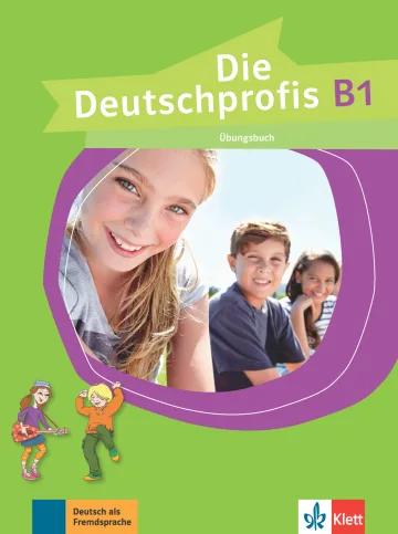 DIE DEUTSCHPROFIS B1 UBUNGSBUCH (ΓΕΡΜΑΝΙΚΗ ΕΚΔΟΣΗ)