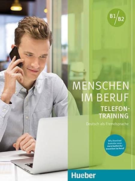 MENSCHEN IM BERUF - TELEFONTRAINING B1-B2