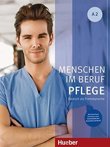 MENSCHEN IM BERUF - PFLEGE A2 (+MP3 DOWNLOAD)