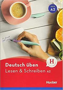 DEUTSCH UBEN LESEN & SCHREIBEN A2