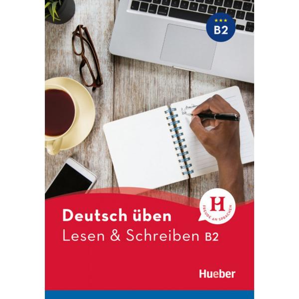 DEUTSCH UBEN LESEN & SCHREIBEN B2