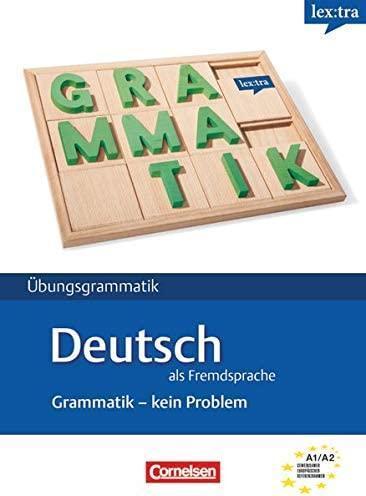 UBUNGSGRAMMATIK GRAMMATIK-KEIN PROBLEM