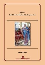 HYPATIA: THE PHILOSOPHER-MARTYR OF THE RELIGIOUS STATE