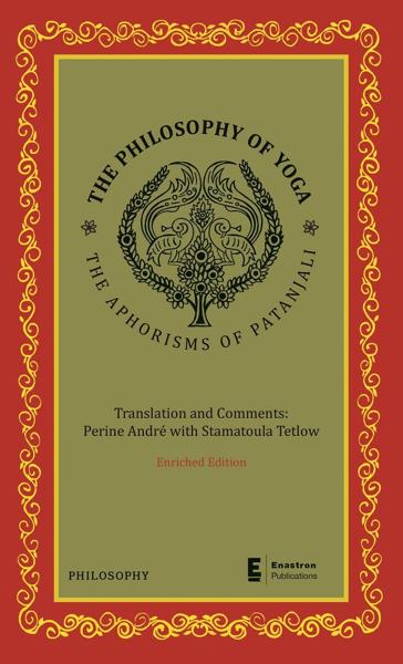 THE PHILOSOPHY OF YOGA (ENRICHED EDITION)