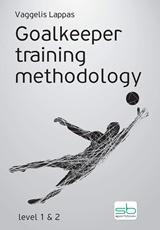 GOALKEEPER TRAINING METHODOLOGY