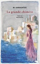 LA GRANDE CHIMÈRE