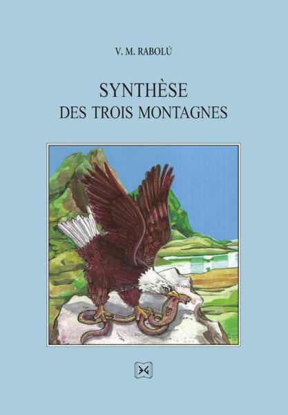 SYNTHESE DES TROIS MONTAGNES