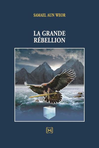 LA GRANDE REBELLION