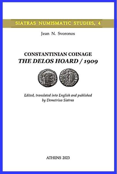 CONSTANTINIAN COINAGE. THE DELOS HOARD / 1909 (No 4)