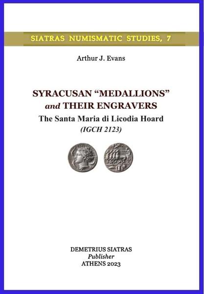 SYRACUSAN “MEDALLIONS” AND THEIR ENGRAVERS