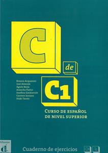 C DE C1 CUADERNO DE EJERCICIOS (+MP3 DOWNLOADABLE)