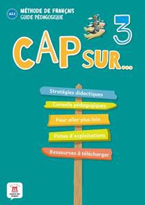 CAP SUR...3 GUIDE PEDAGOGIQUE