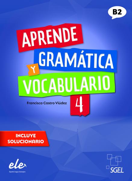 APRENDE 4 GRAMATICA Y VOCABULARIO (+SOLUCIONARIO)