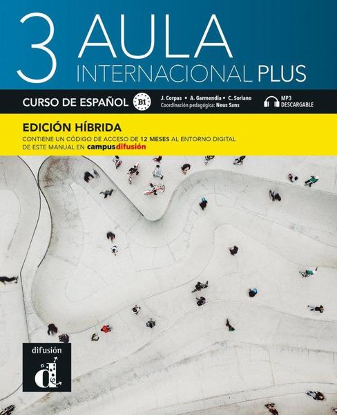 AULA INTERNACIONAL PLUS 3 (B1) LIBRO DEL ALUMNO (EDICION HIBRIDA)