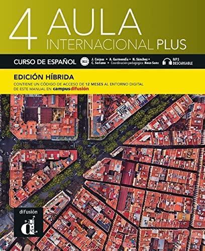 AULA INTERNACIONAL PLUS 4  (B2) LIBRO DEL ALUMNO (EDICION HIBRIDA)