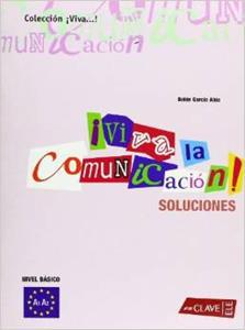 VIVA LA COMUNICACION! - INICIACION (A1-A2) - SOLUCIONARIO