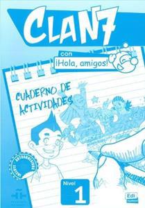 CLAN 7 CON HOLA AMIGOS 1 CUADERNO DE ACTIVIDADES