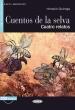 CUENTOS DE LA SELVA (+CD) A2