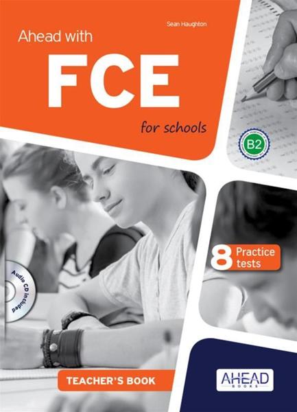 AHEAD WITH FCE FOR SCHOOLS TEACHER'S BOOK