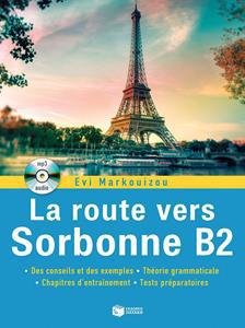 LA ROUTE VERS SORBONNE B2 (+AUDIO CD MP3)