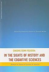 CHASING DOWN RELIGION: IN THE SIGHTS OF HISTORY AND THE COGNITIVE SCIENCES