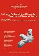 DIALOGUE OF PSYCHOANALYSIS AND NEUROBIOLOGY