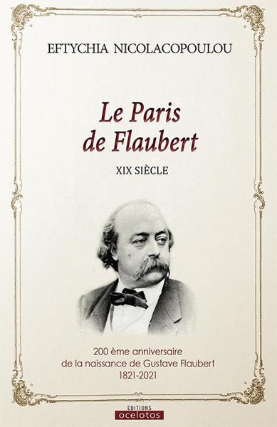 LE PARIS DE FLAUBERT, XIX SIECLE