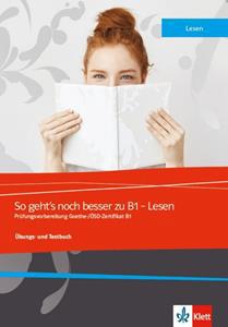 SO GEHT'S NOCH BESSER ZU B1 LESEN UBUNGSBUCH (+MP3+GLOS.+KLETT BOOK APP LIVEBOOK)