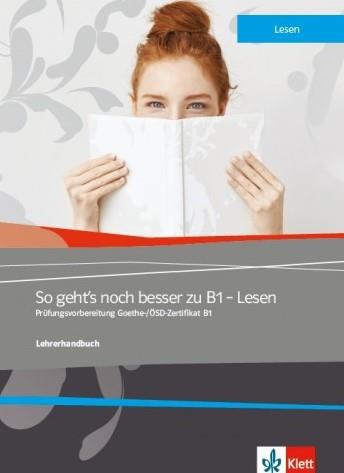 SO GEHT'S NOCH BESSER ZU B1 LESEN LEHRERHEFT ΚΑΘΗΓΗΤΗ