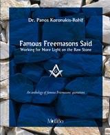 FAMOUS FREEMASONS SAID: WORKING FOR MORE LIGHT ON THE STONE