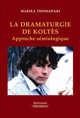 LA DRAMETUGRIES DE KOLTÈS