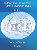 15 PRACTICE EXAMINATIONS FOR MICHIGAN PROFICIENCY (ECPE) 2 TEACHER'S BOOK